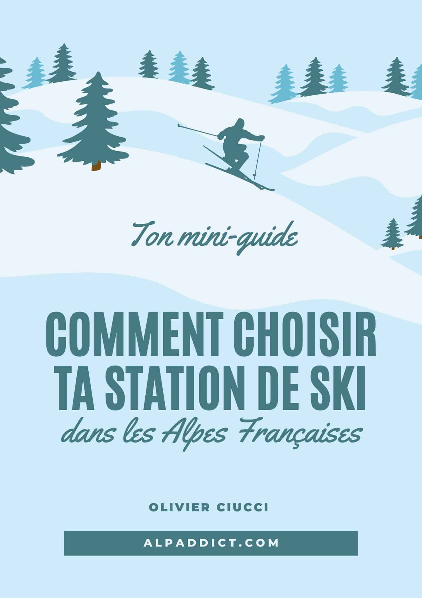 guide pour choisir ta station de ski